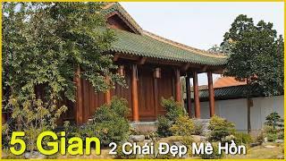Trải Nghiệm Nhà Gỗ 5 Gian 2 Chái Đẹp Mê Hồn
