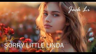 Jack Li - Sorry Little Linda