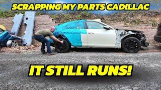 Scrapping my 2014 cadillac CTS 3.6