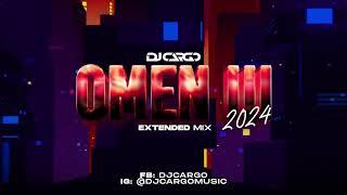 DJ Cargo - Omen III 2024 (Extended Mix)