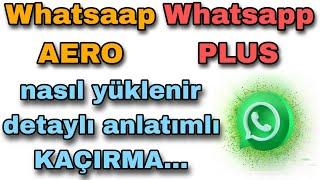 WHATSAPP AERO NASIL YÜKLENİR WHATSAPP PLUS