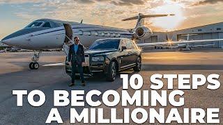 10 STEPS to BECOMING A MILLIONAIRE