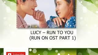 LUCY – RUN TO YOU (RUN ON OST PART 1)