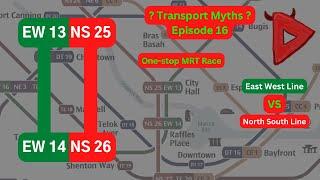 Transport Myths Episode 16 | EWL vs. NSL - City Hall ⇋ Raffles Place