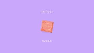 SADBOI - Kaifuok