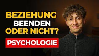 Beziehung beenden: Ja oder Nein? (Psychologie)