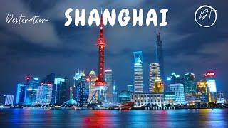 Shanghai: The Magic City | 2022 Travel Video | Dream Travel