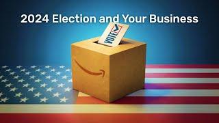 How the 2024 US Elections Will Reshape Your Business