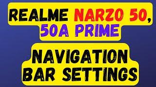 Realme Narzo 50, 50a Prime Navigation Bar Settings ||navigation bar change || Hide Navigation Button