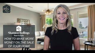 How to make more money on the sale of your home