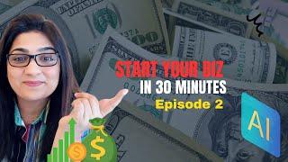 [Ep 2] Start Your Online Business In 30 minutes With The Help Of AI | #onlinebusiness