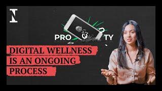 How to Achieve Digital Wellness