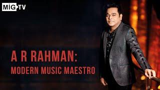 A R Rahman: Modern Music Maestro