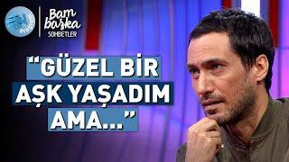 Berk Hakman'dan Aşk İtirafı! Bir Kere mi Aşık Olunur? @BambaskaSohbetler