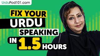 Fix Your Urdu Speaking in 1.5 Hours