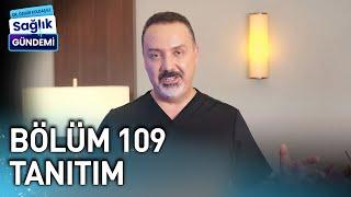 Dr. Özgür Koldaş ile Sağlık Gündemi - 109. Bölüm Tanıtım