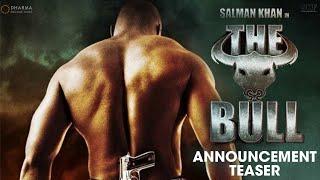 The Bull - Announcement Teaser | Salman Khan , Samantha R | Vishnu Vardhan | Dharma productions|