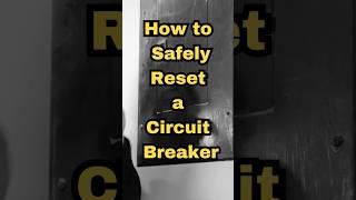 How to Safely Reset a Circuit Breaker #circuitbreakerreset #powerbackon  #nomoredarkness #quickfixes