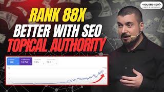 Topical Authority SEO Case Study: Achieve 88X Growth with Semantic SEO and Helpful Content System