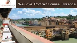 Portrait Firenze - Departure Lounge