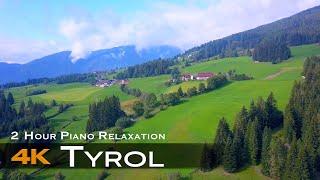 [4K] TYROL  TIROL 2024  | 2 Hour Aerial Drone Relaxation & ambient piano  AUSTRIA OSTERREICH