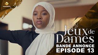 Série - Jeux de Dames - Saison 1 - Épisode 13 - Bande Annonce