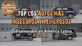 Top 10 The most unsafe and dangerous cars sold in Latin America.