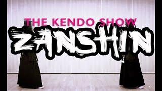 ZANSHIN - The Kendo Show