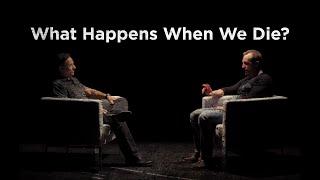 What Happens When We Die? - Interview w/ Pastor John Burke