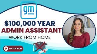 GM Hiring $65,000 To $100,000 Year Work From Home HR Admin Assistant | No Degree Needed | USA Only