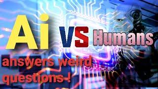 Weird Questions for AI Chatbot GPT Let's See How It Handles the Strange and Unexpected!