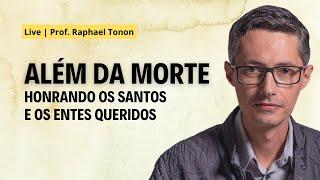 Além da morte: honrando os santos e nossos entes queridos