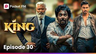 సాగర్ కోసం రంగంలోకి దిగిన కేదార్! | KING CEO | EPISODE 30 | Pocket FM