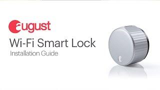 Installing the August Wi-Fi Smart Lock