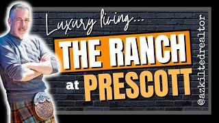 The Ranch at Prescott – Luxury Living in Northern Arizona