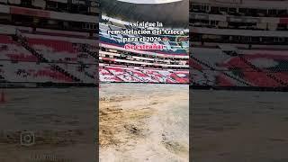 Así va la remodelación del Estadio Azteca para el mundial 2026 #fifa #futbol #mundial2026  #mexico