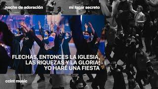 Flechas, Entonces La Iglesia, Las Riquezas y la Gloria, Yo Haré una Fiesta [En Vivo] #CCINTMUSIC