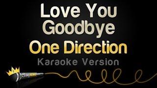 One Direction - Love You Goodbye (Karaoke Version)