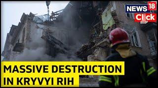 Russia Vs Ukraine War Update | Russian Missile Strikes Kryivyi Rih In Central Ukraine | News18