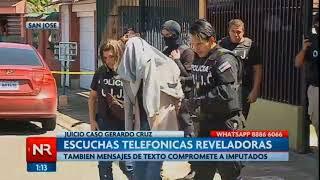 Juicio caso Gerardo Cruz: escuchas telefónicas reveladoras