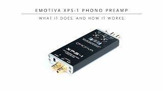 The Emotiva XPS-1 Phono Preamplifier Tutorial