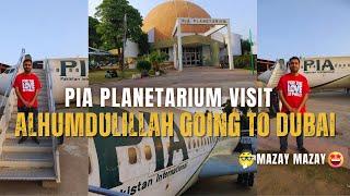 PIA Planetarium Lahore Visit 4K | Plane in Lahore | Alhamdulillah Going to Dubai | Agent Abbas Vlogs