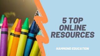  5 FREE Online Educational Resources  | Hammond Education 