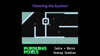 Cleaning the System // #PursuingPixels #indiegames #retrogaming