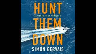 Hunt Them Down: Pierce Hunt, Book 1 By Simon Gervais | Audiobook Mystery, Thriller & Suspense