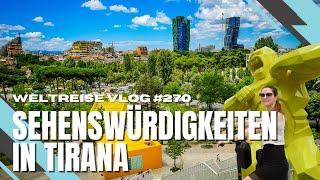 Sehenswürdigkeiten in der Hauptstadt Tirana - ALBANIEN 