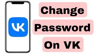 How To Change Password on VK App 2024 | Change VK Account Password