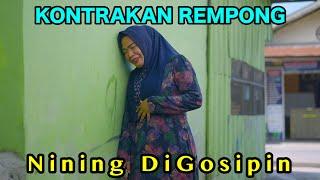 NINING DI GOSIPIN || KONTRAKAN REMPONG EPISODE 873