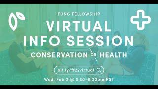 Fung Fellowship Information Session 2022