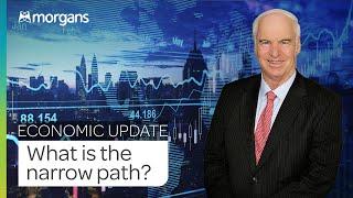 What is the narrow path? | Michael Knox, Morgans Chief Economist